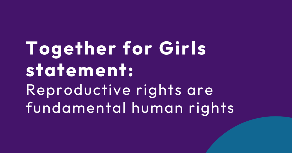 Together for Girls | Together for Girls: reproductive rights are…