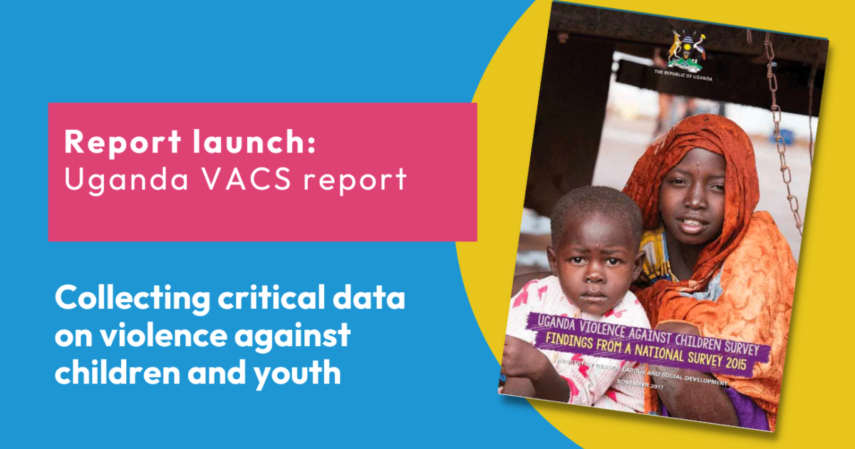 Together for Girls | Uganda launches Violence Against Children Survey…
